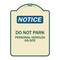 Signmission Do Not Park Personal Vehicles on Site Heavy-Gauge Aluminum Sign, 24" x 18", TG-1824-24143 A-DES-TG-1824-24143 - alternate 1
